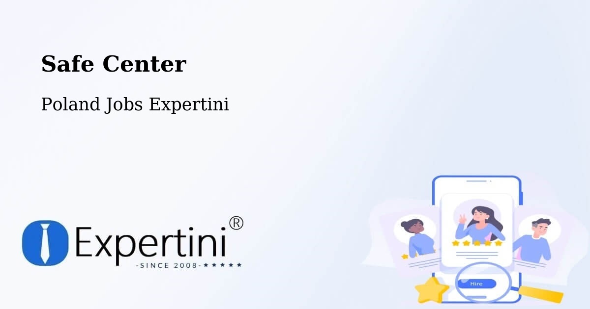 Safety Center – Piaski - Poland Jobs Expertini