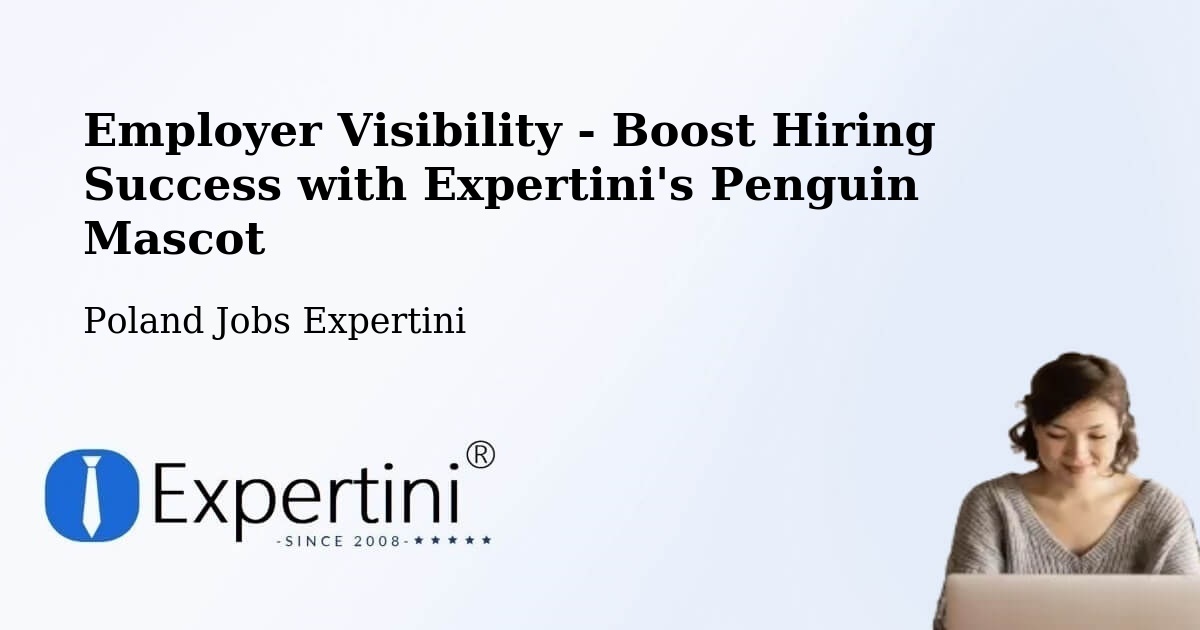 CV and Resume Visibility Optimization – Piaski - Poland Jobs Expertini